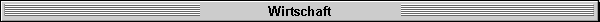 Wirtschaft
